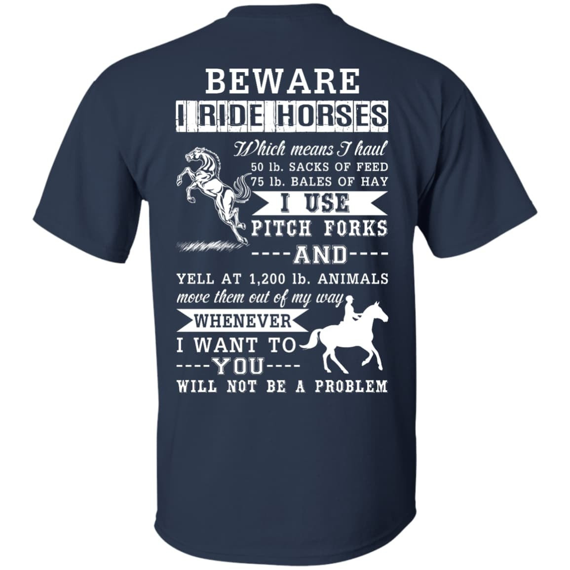 BEWARE I RIDE HORSES T-Shirt & Hoodie | Teecentury.com