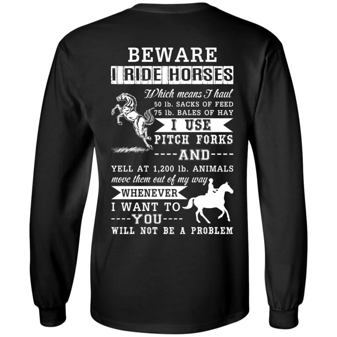BEWARE I RIDE HORSES T-Shirt & Hoodie | Teecentury.com