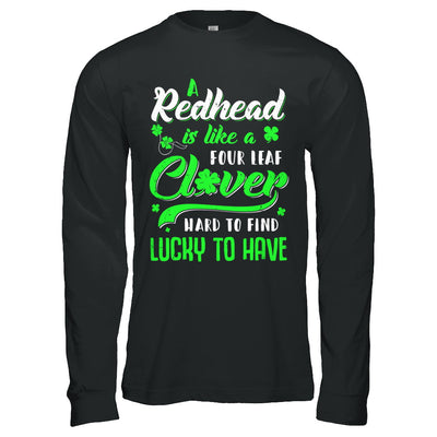 A Redhead Is Like A Four Leaf Clover Hard To Find T-Shirt & Hoodie | Teecentury.com