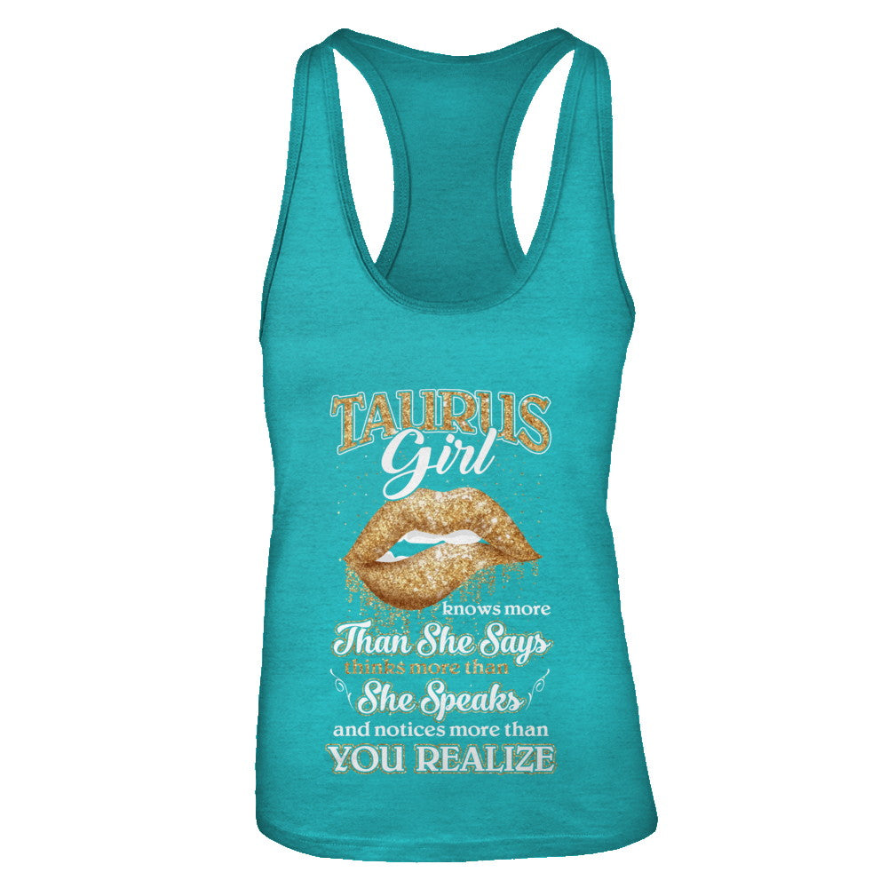 Taurus Girl Knows More Than She Says April May Birthday T-Shirt & Tank Top | Teecentury.com