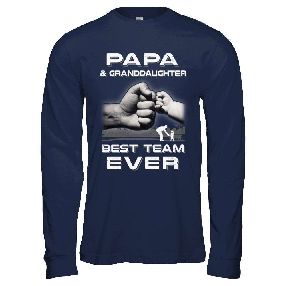 Papa And Granddaughter Best Team Ever Fathers Day T-Shirt & Hoodie | Teecentury.com