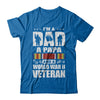 A Dad A Papa And A World War II Veteran Fathers Day T-Shirt & Hoodie | Teecentury.com