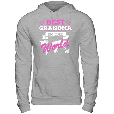 Best Grandma In The World T-Shirt & Hoodie | Teecentury.com