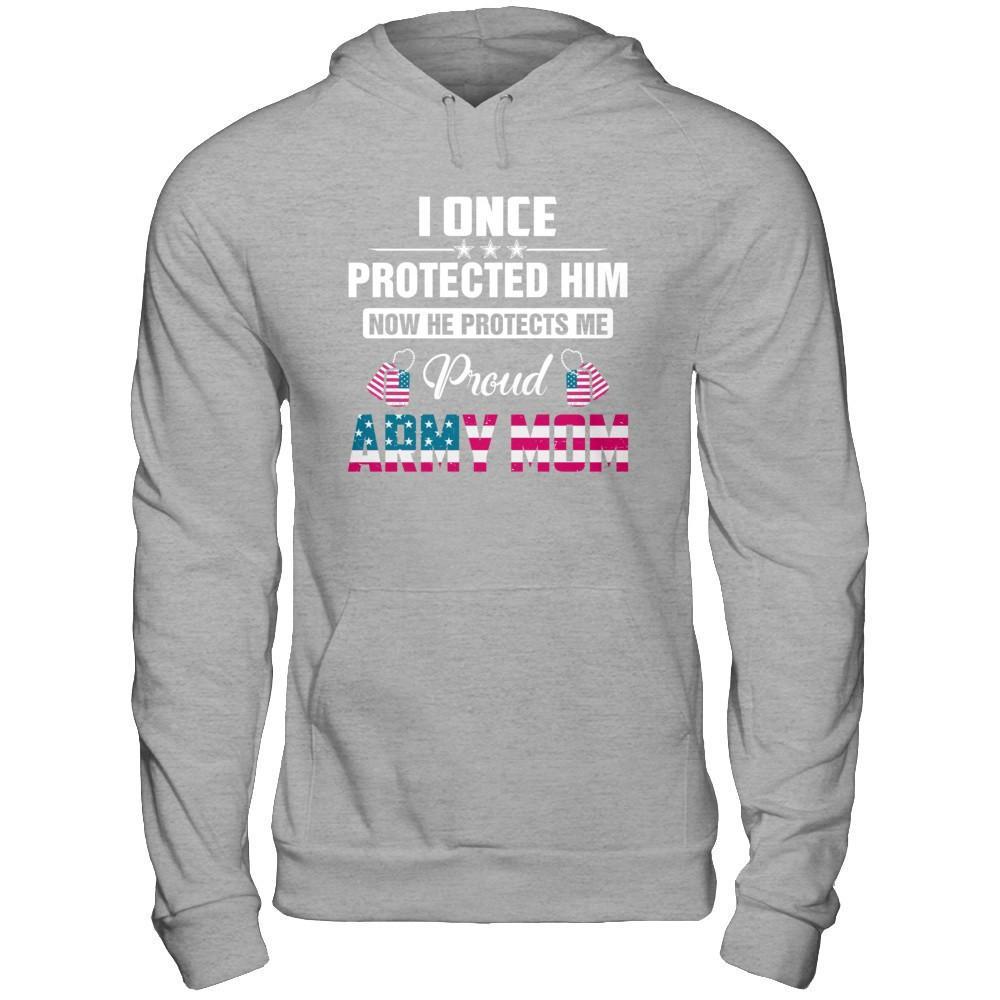 I Once Protected Him He Protects Me Proud Army Mom T-Shirt & Hoodie | Teecentury.com