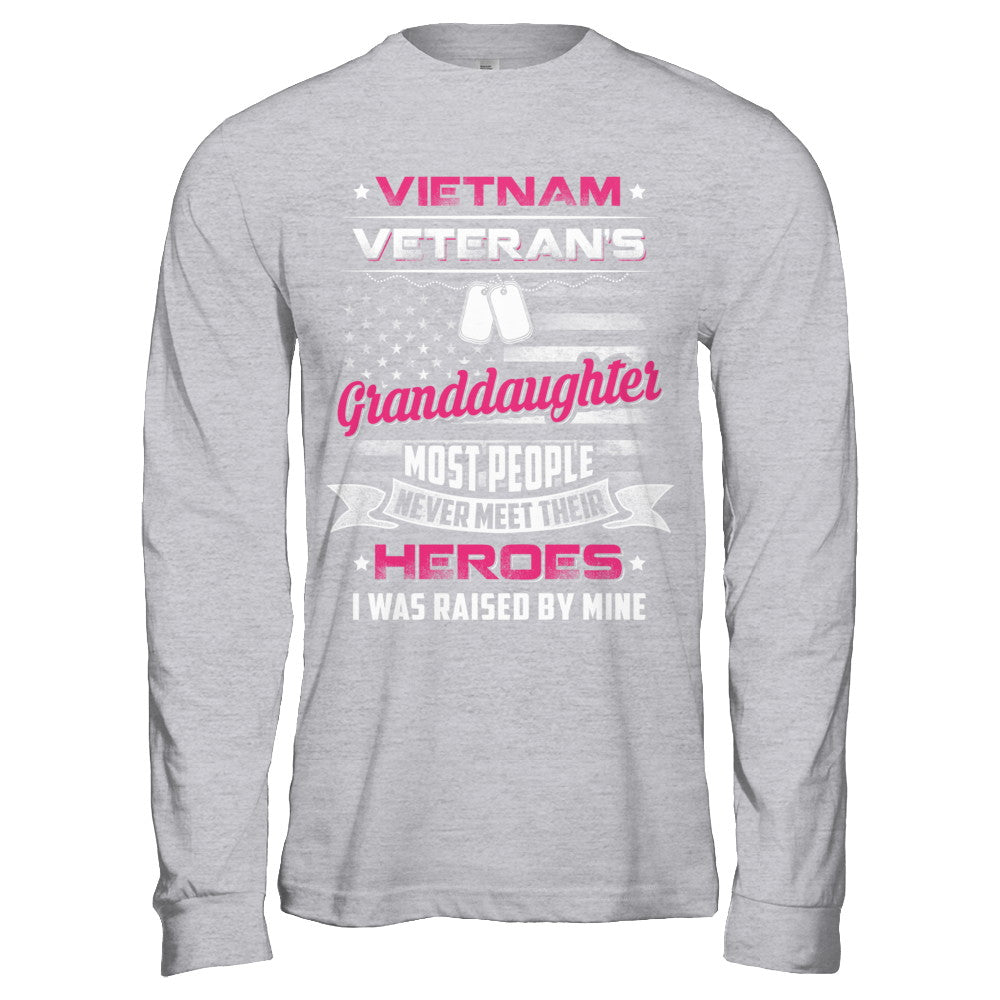 Vietnam Veteran's Granddaughter I Was Raised By Mine T-Shirt & Hoodie | Teecentury.com