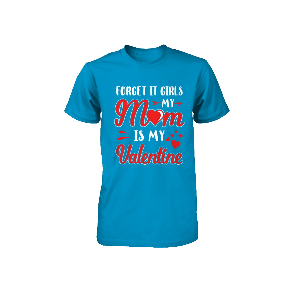 My Mom Is My Valentine For Girl Funny Valentines Day Youth Youth Shirt | Teecentury.com