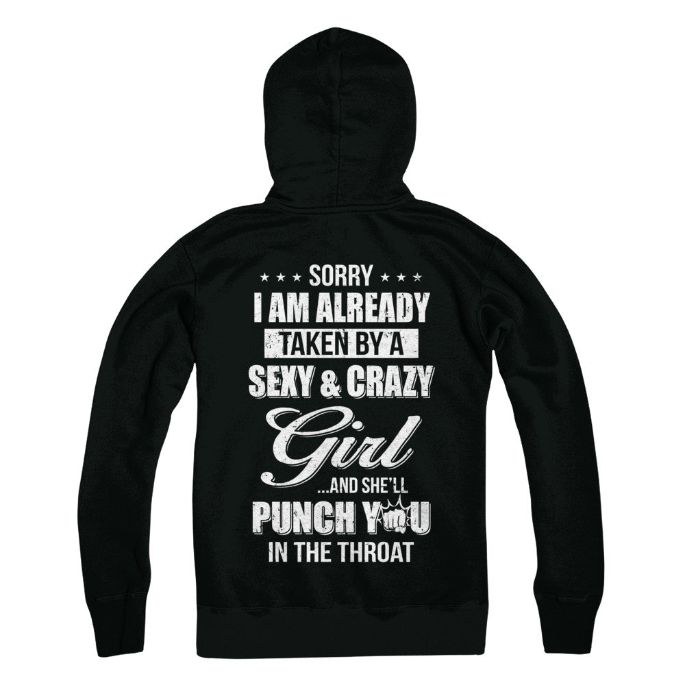 Sorry I Am Already Taken By A Sexy And Crazy Girl Husband T-Shirt & Hoodie | Teecentury.com
