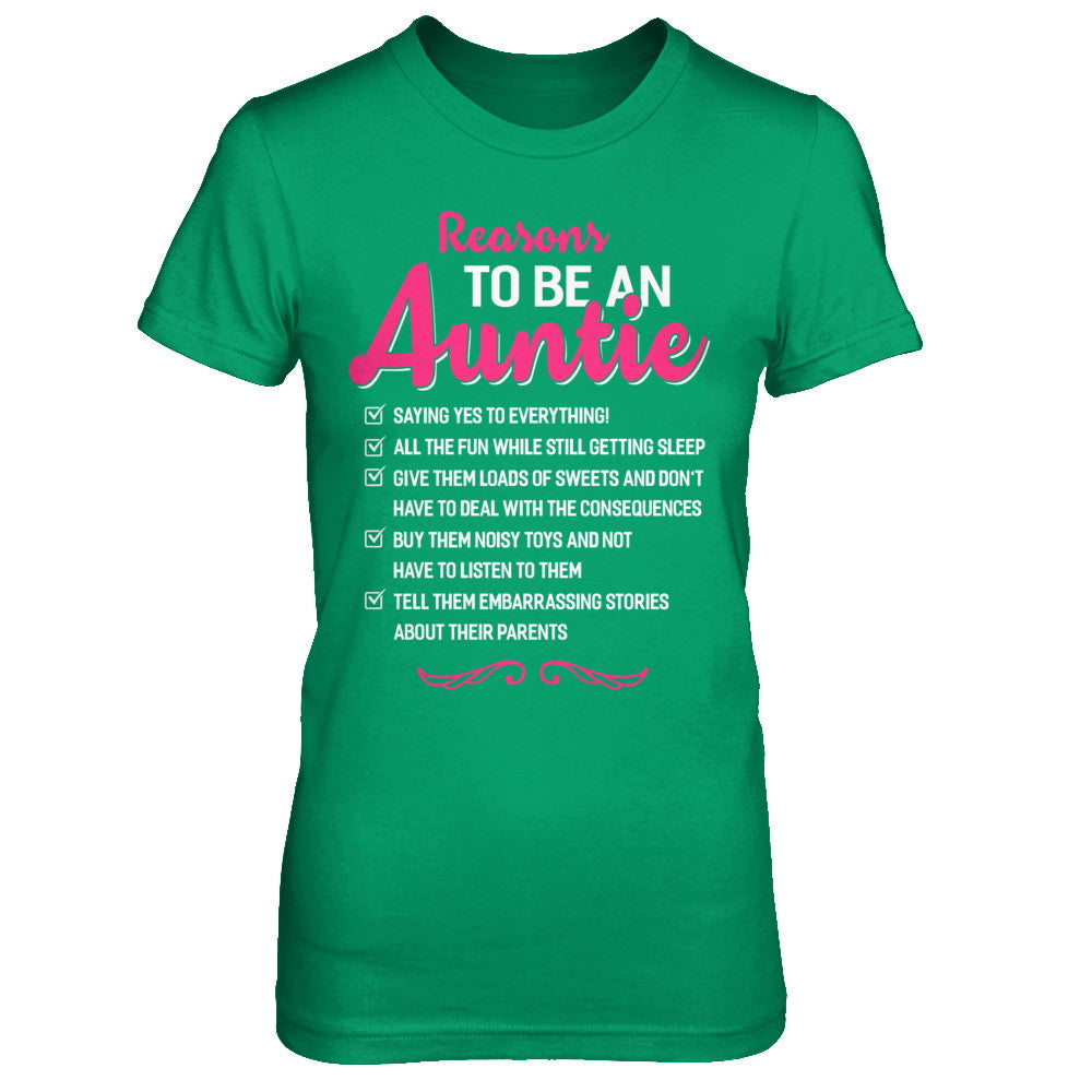 Reasons To Be An Auntie Funny Aunt Gifts T-Shirt & Hoodie | Teecentury.com