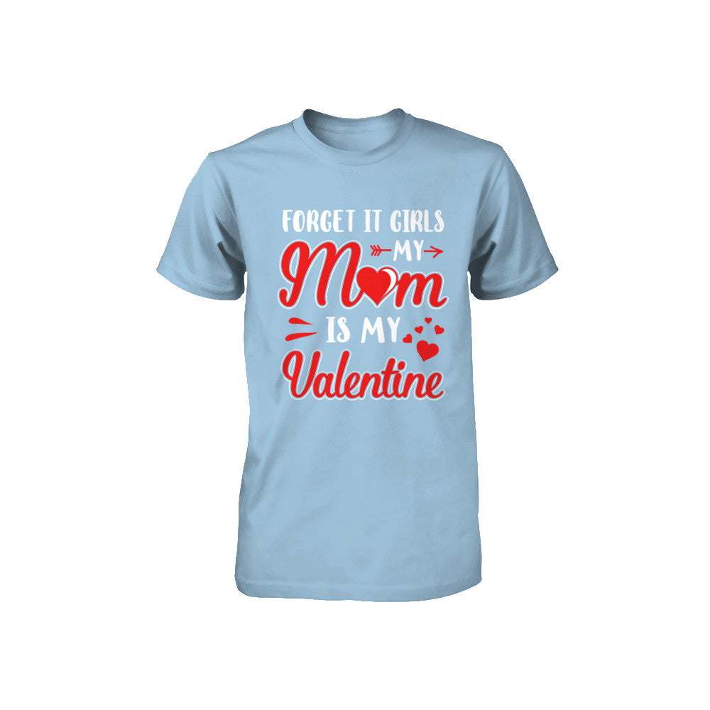 My Mom Is My Valentine For Girl Funny Valentines Day Youth Youth Shirt | Teecentury.com