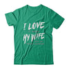 I Love It When My Wife Lets Me Watch Lacrosse T-Shirt & Hoodie | Teecentury.com