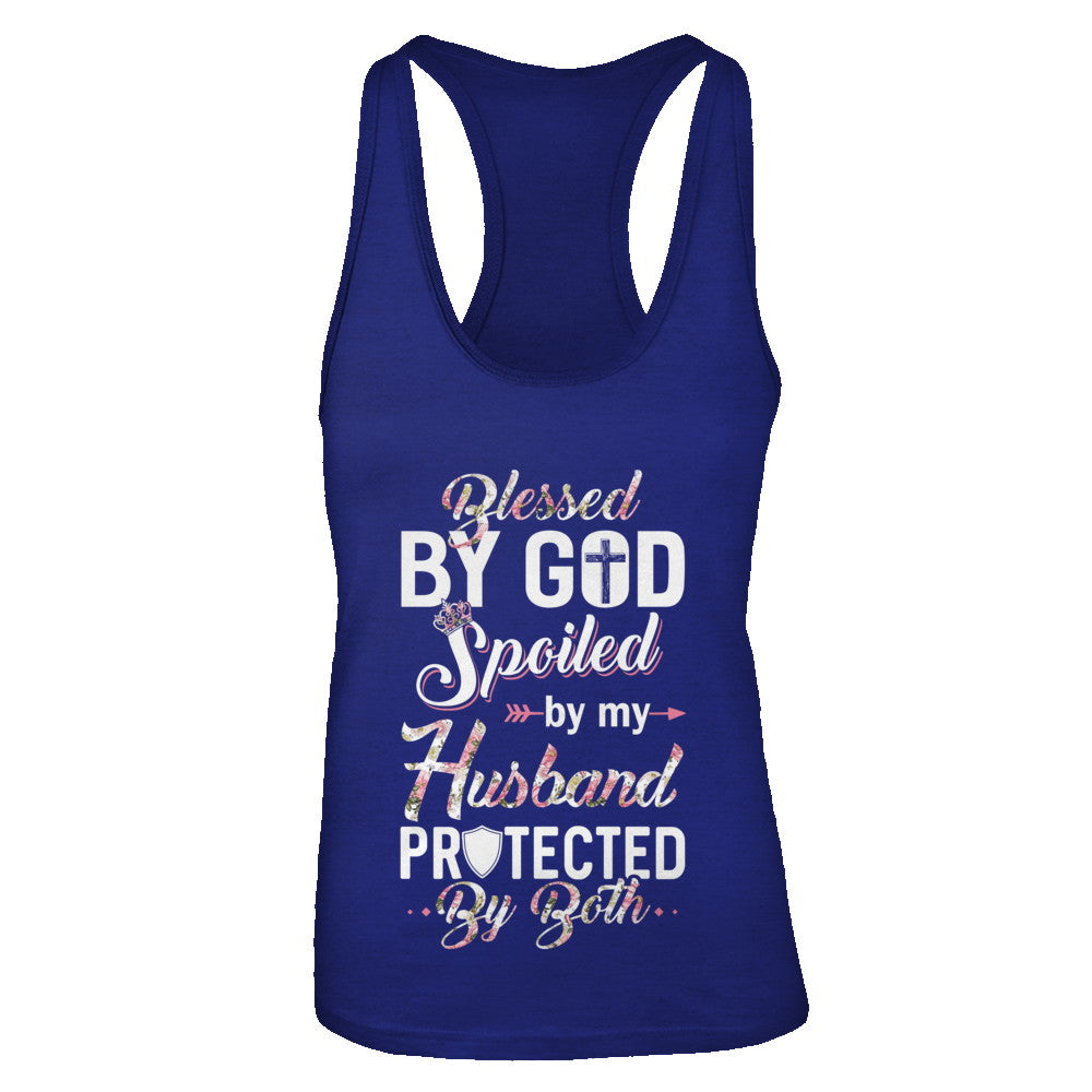 Blessed By God Spoiled By My Husband Protected By Both Wife T-Shirt & Tank Top | Teecentury.com