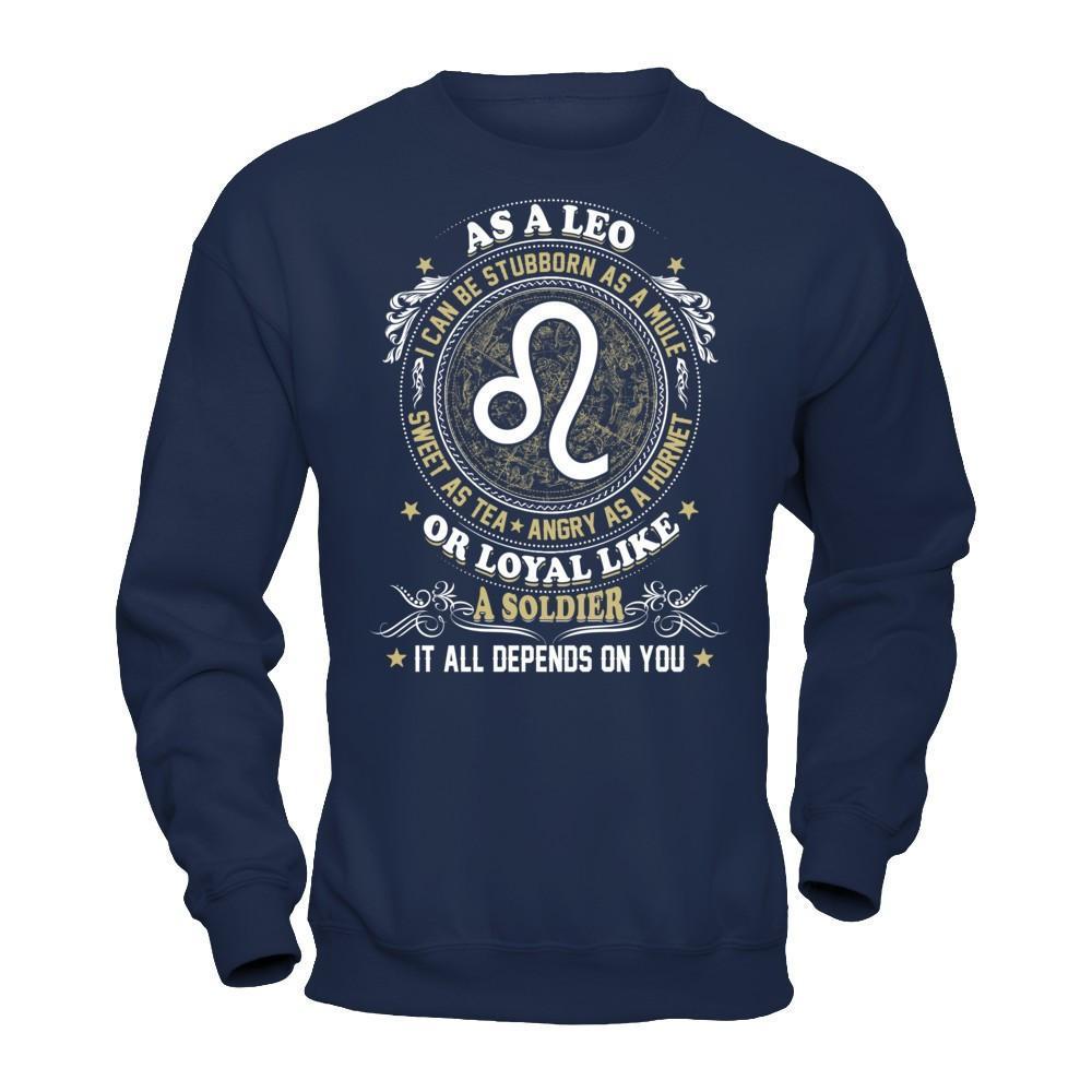 As A Leo I Can Be Stubborn As A Mule T-Shirt & Hoodie | Teecentury.com