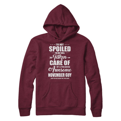 I Am Not Spoiled Just Well Taken Care Of November Guy T-Shirt & Hoodie | Teecentury.com