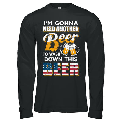 I'm Gonna Need Another Beer To Wash Down This Beer T-Shirt & Hoodie | Teecentury.com