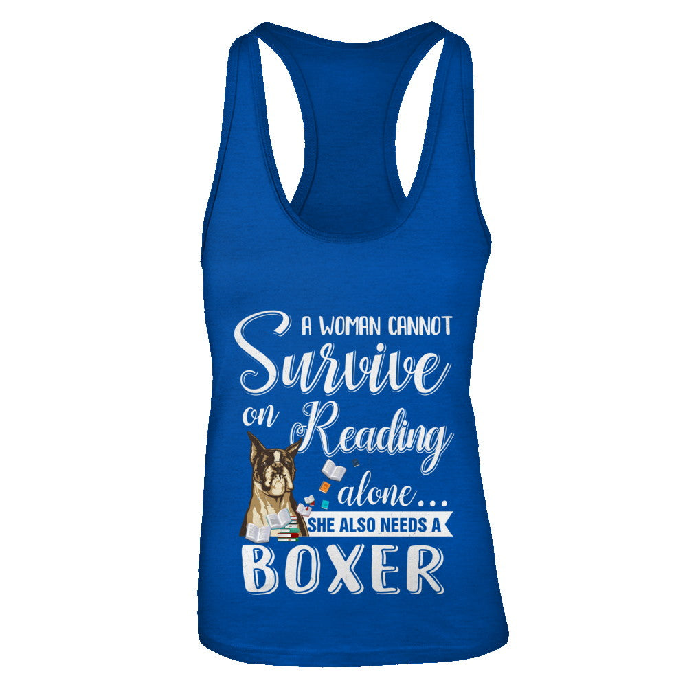 A Woman Cannot Survive On Reading Alone Boxer T-Shirt & Tank Top | Teecentury.com