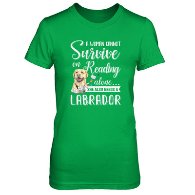 A Woman Cannot Survive On Reading Alone Labrador T-Shirt & Tank Top | Teecentury.com