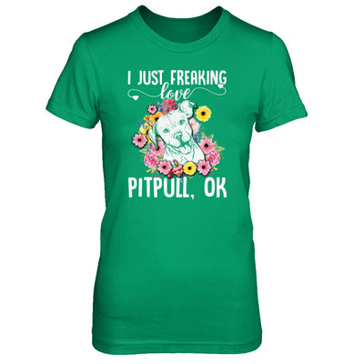 Dog I Just Freaking Love Pit bull T-Shirt & Tank Top | Teecentury.com