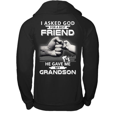 I Asked God For A Best Friend He Gave Me My Grandson T-Shirt & Hoodie | Teecentury.com
