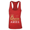 Queen Aries Zodiac March April Birthday Gift T-Shirt & Tank Top | Teecentury.com