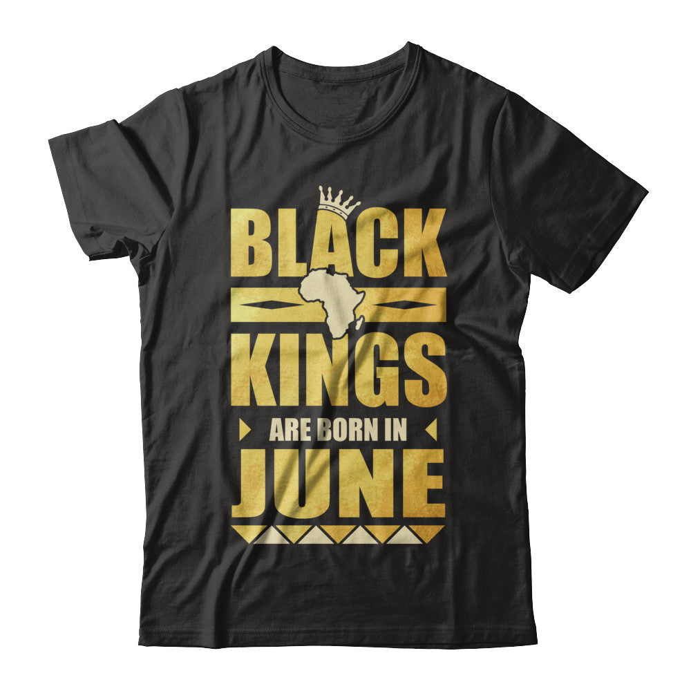 Black Kings Are Born In June Birthday T-Shirt & Hoodie | Teecentury.com