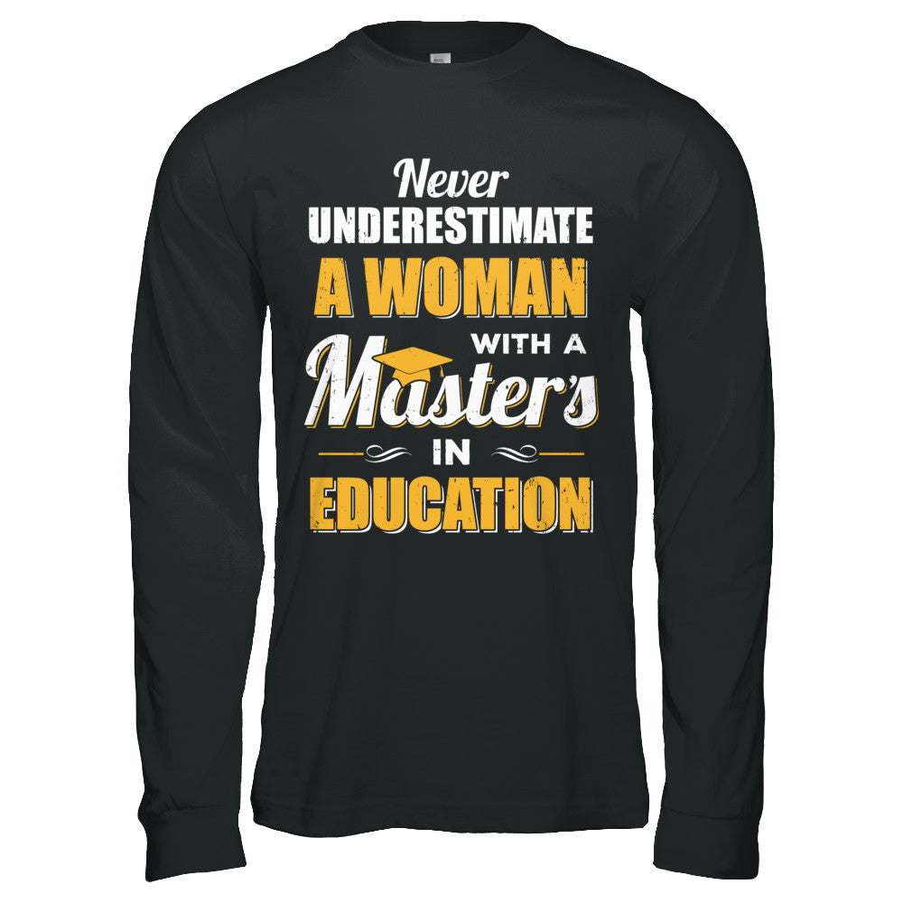 Woman With A Masters In Education Degree Graduation Gift T-Shirt & Hoodie | Teecentury.com