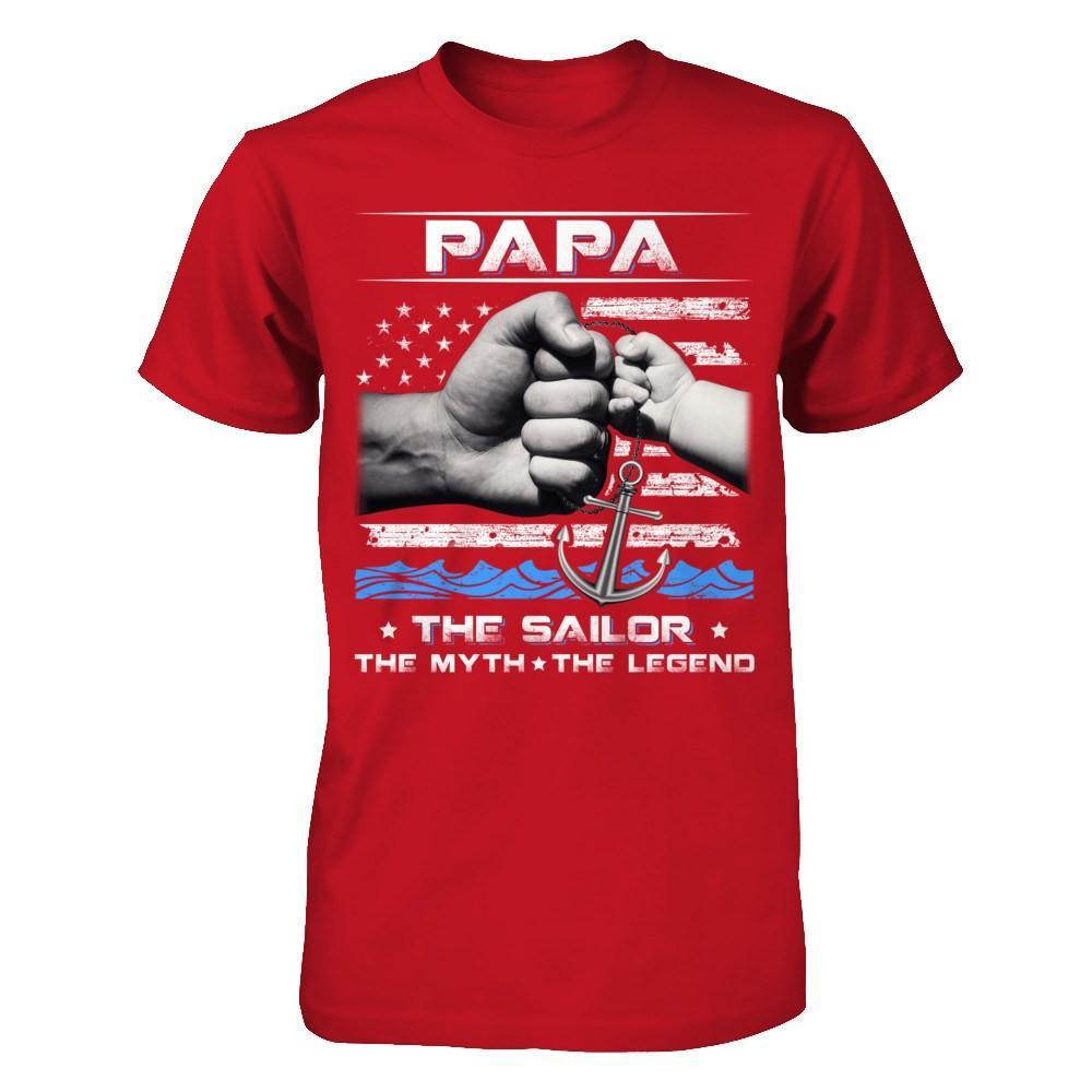 Veteran Papa The Sailor The Myth The Legend T-Shirt & Hoodie | Teecentury.com