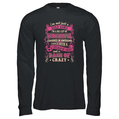 I'm Not Just A July Girl Birthday Gifts T-Shirt & Tank Top | Teecentury.com
