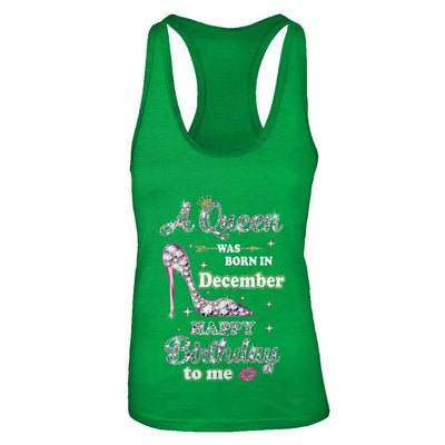A Queen Was Born In December Happy Birthday To Me Gift T-Shirt & Tank Top | Teecentury.com
