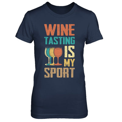 Vintage Wine Tasting Is My Sport Drink Wine Lover T-Shirt & Hoodie | Teecentury.com