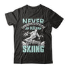 Never Underestimate An Old Man Who Loves Skiing T-Shirt & Hoodie | Teecentury.com