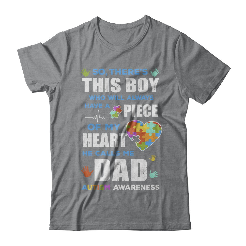 There's This Boy He Calls Me Dad Autism Awareness T-Shirt & Hoodie | Teecentury.com