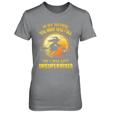 In My Defense The Moon Was Unsupervised Halloween Witch T-Shirt & Hoodie | Teecentury.com