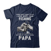 I Love More Than Fishing Being Papa Funny Fathers Day T-Shirt & Hoodie | Teecentury.com