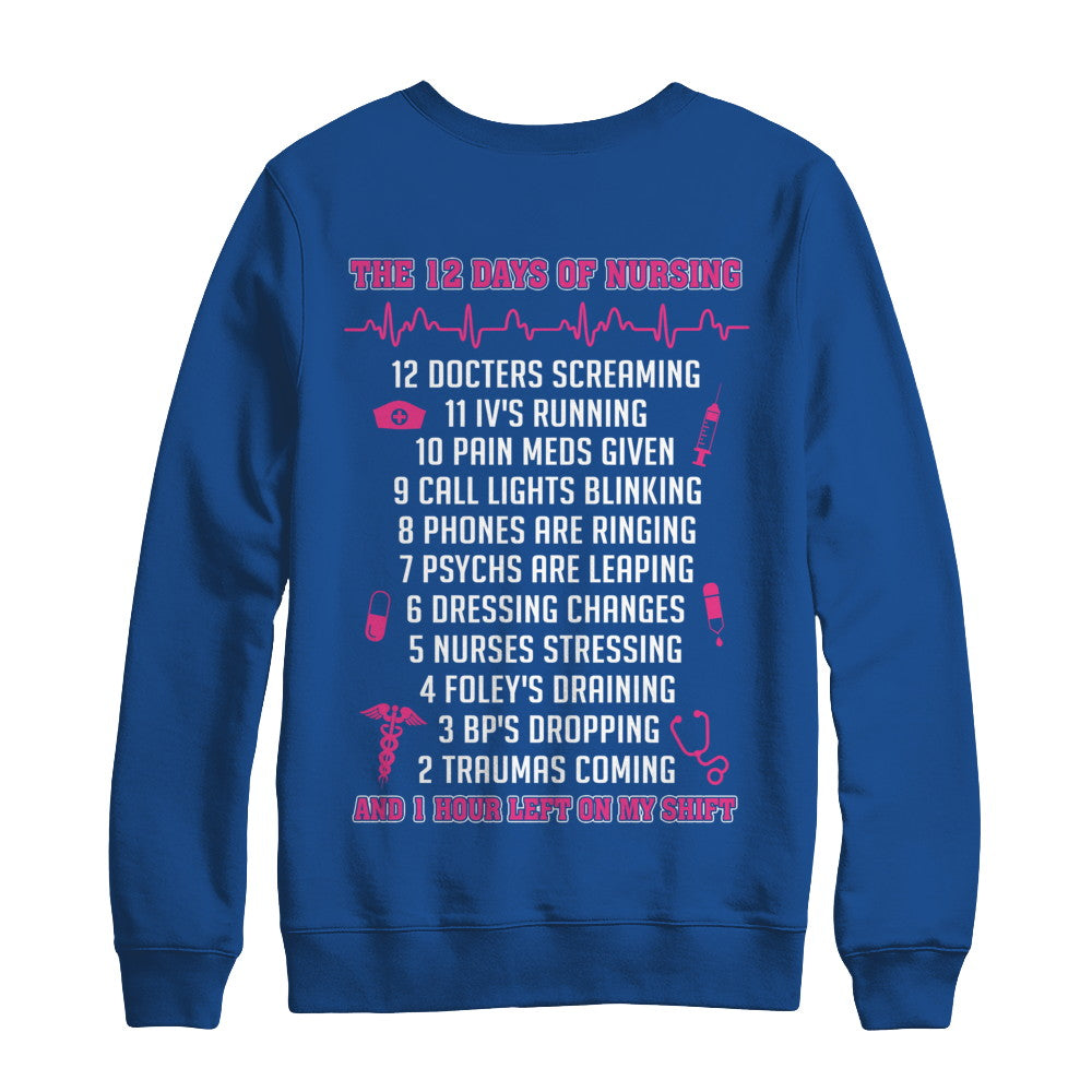 Nurse 12 Days Of Nursing Funny T-Shirt & Sweatshirt | Teecentury.com