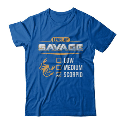 Level Of Savage Scorpio T-Shirt & Hoodie | Teecentury.com