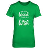 Some See A Weed Others See A Wish Dandelion T-Shirt & Tank Top | Teecentury.com