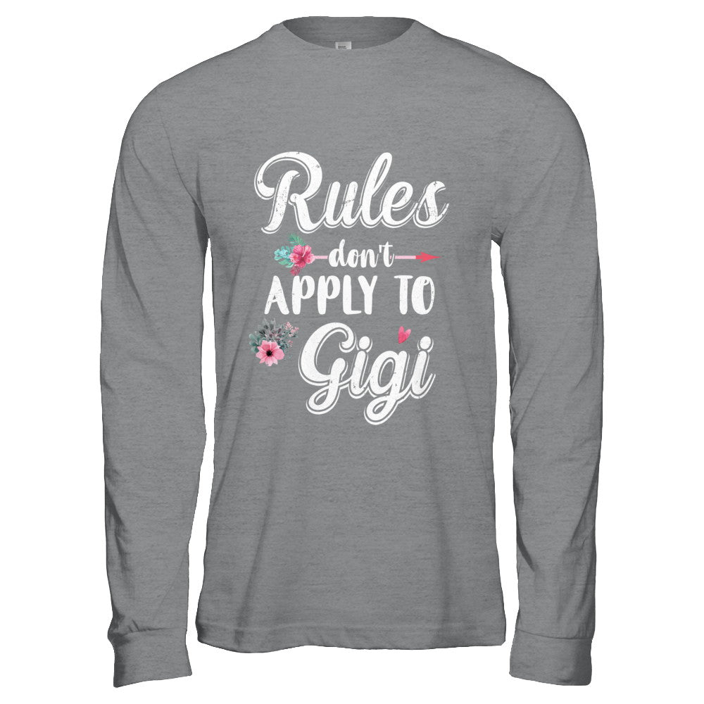 Grandmother Rules Don't Apply To Gigi T-Shirt & Hoodie | Teecentury.com