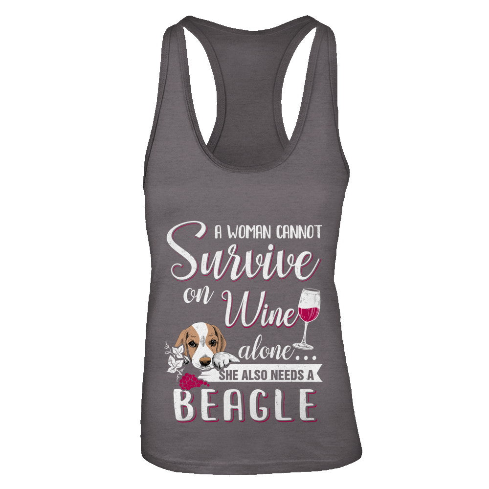A Woman Can't Survive On Wine Alone Beagle Dog T-Shirt & Tank Top | Teecentury.com