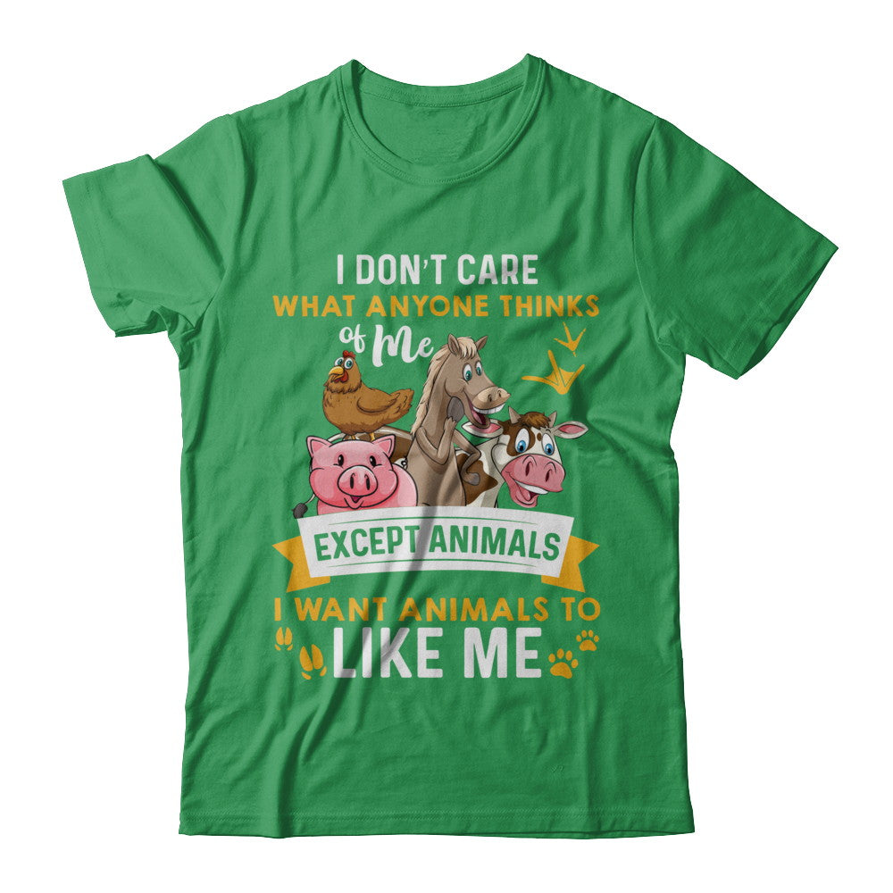 I Don't Care What Anyone Thinks Of Me Except Animals T-Shirt & Hoodie | Teecentury.com