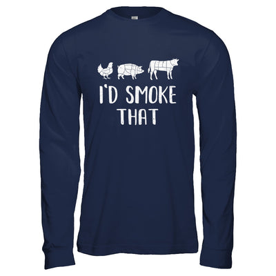 I'd Smoke That Fun BBQ Barbecue Smoker Chef T-Shirt & Hoodie | Teecentury.com