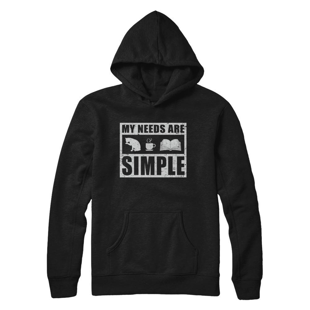 My Needs Are Simple Coffee Cats Books T-Shirt & Hoodie | Teecentury.com