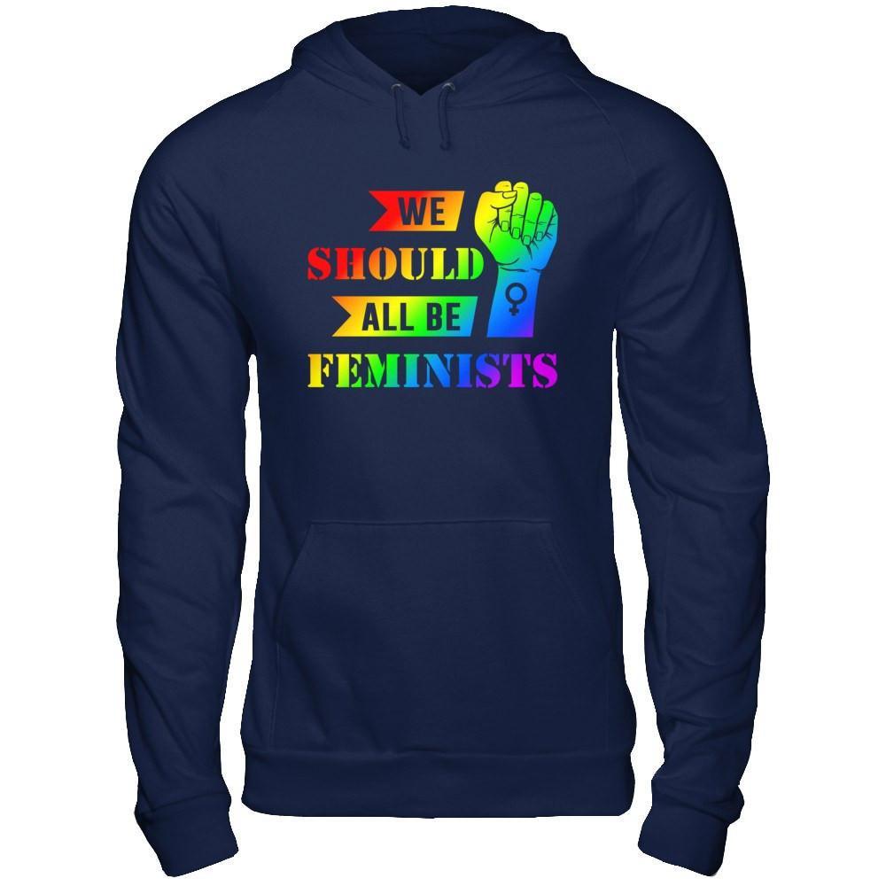 We Should All Be Feminists Lgbt T-Shirt & Hoodie | Teecentury.com