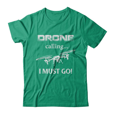 Calling For Hobbies Love Drone Hobby Funny T-Shirt & Hoodie | Teecentury.com
