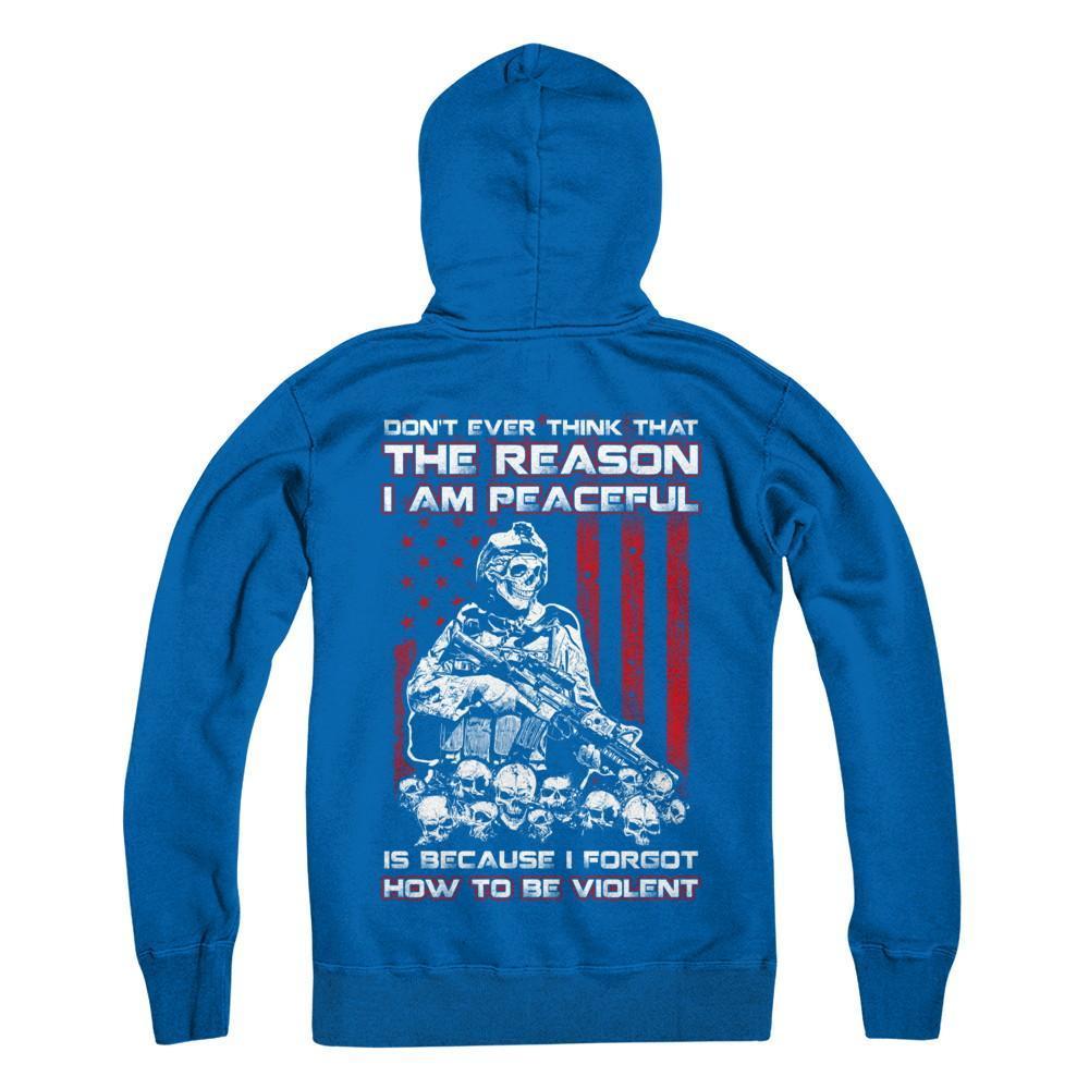 Don't Ever Think That The Reason I'm Peaceful Veteran T-Shirt & Hoodie | Teecentury.com