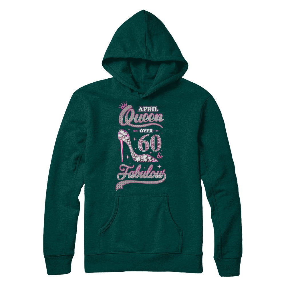 April Queen 60 And Fabulous 1962 60th Years Old Birthday T-Shirt & Hoodie | Teecentury.com