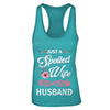 Just A Spoiled Wife In Love With Her Husband Wife Gift T-Shirt & Tank Top | Teecentury.com