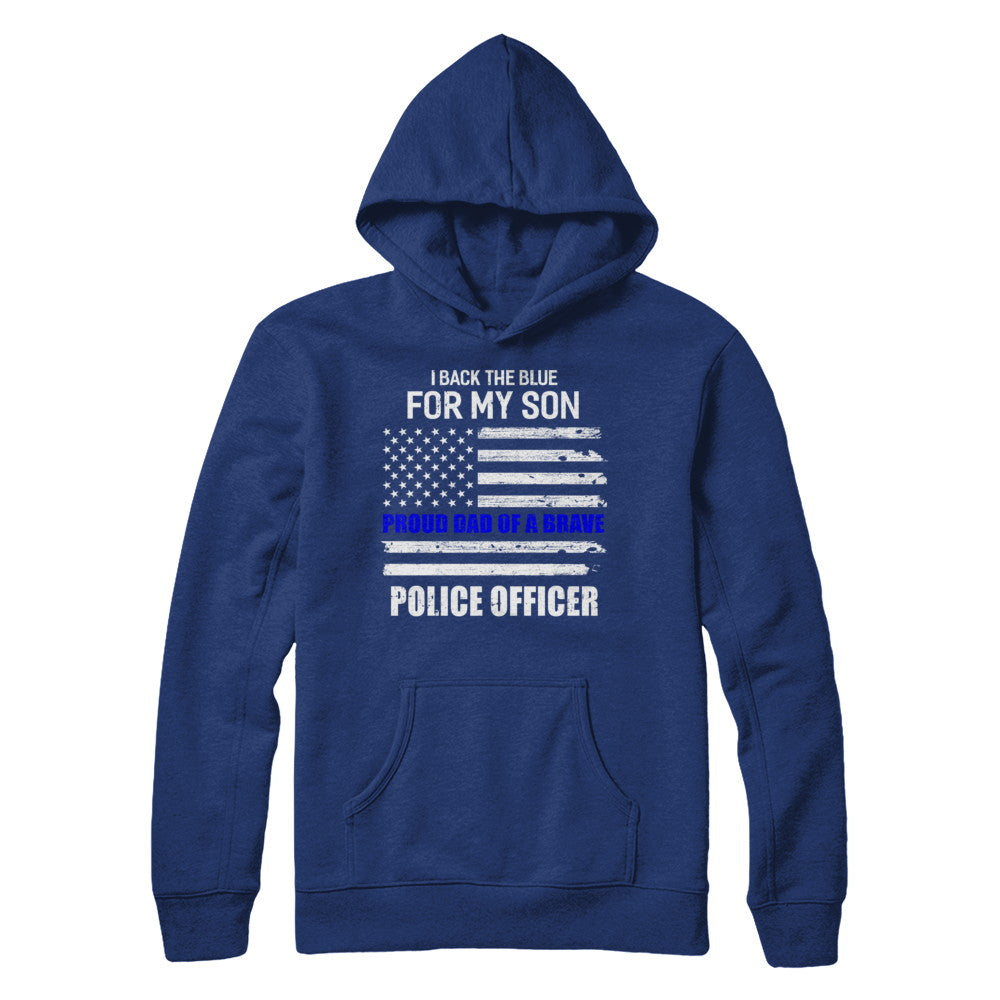 I Back The Blue For My Son Proud Dad Police Officer T-Shirt & Hoodie | Teecentury.com