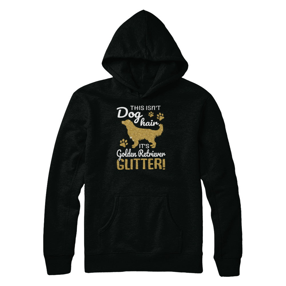 This Isn't Dog Hair It's Golden Retriever Glitter T-Shirt & Tank Top | Teecentury.com