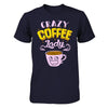 Crazy Coffee Lady T-Shirt & Hoodie | Teecentury.com