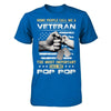 Some People Call Me Veteran The Most Important Call Me Pop Pop T-Shirt & Hoodie | Teecentury.com